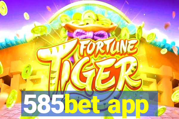 585bet app